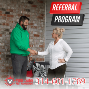 Referral Program, Vogelsang Pest Management, Mosquitos, Ants, Mice, Buts